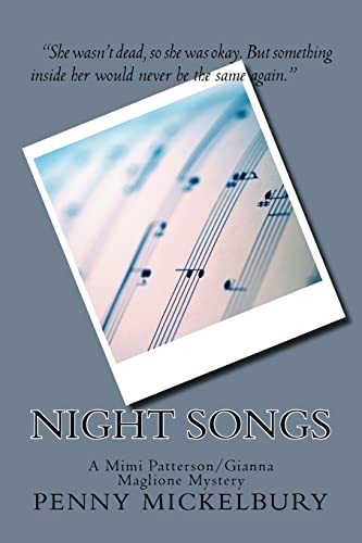 9781543294606: Night Songs: A Mimi Patterson/Gianna Maglione Mystery (The Mimi Patterson/Gianna Maglione Mysteries)