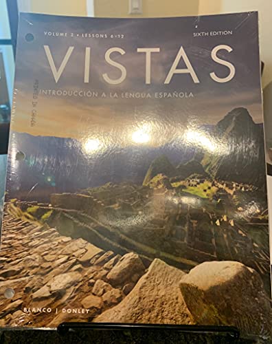 Stock image for Vistas Introduccion a la Lengua Espanola 6/e 6th Ed. Lessons 6-12 for sale by BooksRun