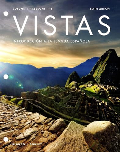 Stock image for LooseLeaf for Vistas: Introduccion a la Lengua Espanola [Volume 1, Lessons 1-6] + SSPlus(v) + wSAM(6M) 6th Edition for sale by A Team Books