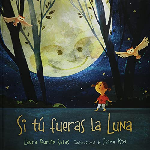 Stock image for Si tú fueras la Luna (If You Were the Moon) (Spanish Edition) for sale by ThriftBooks-Atlanta
