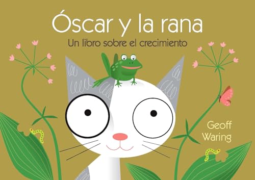 Imagen de archivo de scar y la rana: un libro sobre el crecimiento (Oscar and the Frog) (Spanish Edition) (El Gato ?scar / Oscar the Kitten) a la venta por SecondSale