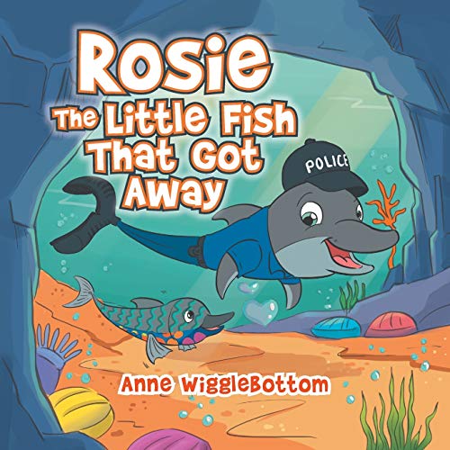 Stock image for Rosie the Little Fish That Got Away for sale by Lakeside Books