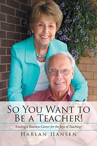Stock image for So You Want to Be a Teacher! for sale by Lucky's Textbooks