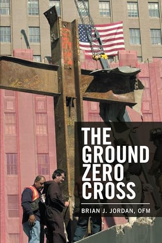 Beispielbild fr The Ground Zero Cross zum Verkauf von SecondSale