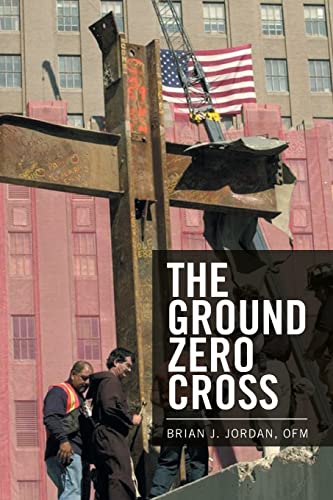 Stock image for The Ground Zero Cross for sale by SecondSale