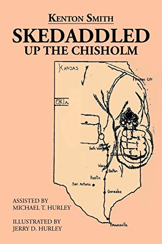 Stock image for Skedaddled: Up the Chisholm for sale by Lucky's Textbooks