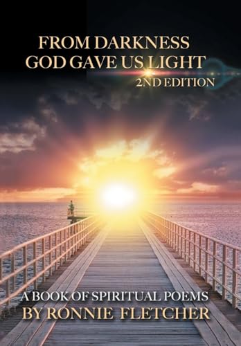 Stock image for From Darkness God Gave Us Light: 2nd Edition for sale by Lucky's Textbooks