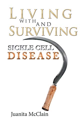 Stock image for Living with and Surviving Sickle Cell Disease for sale by Half Price Books Inc.