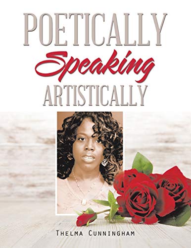 9781543439489: Poetically Speaking: Artistically