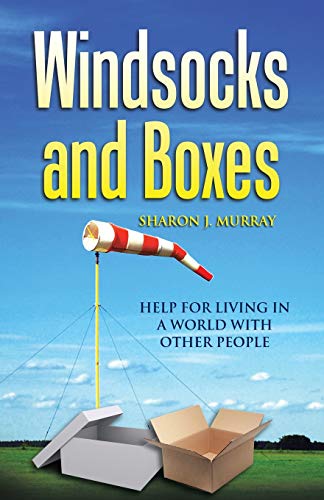 Stock image for Windsocks and Boxes: Help for Living in a World with Other People for sale by Chiron Media
