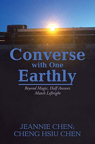 Stock image for Converse with One Earthly: Beyond Magic, Half Answer, Match Leftright for sale by Chiron Media