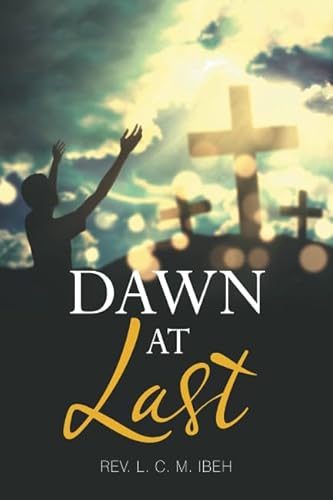 Stock image for Dawn at Last for sale by BooksRun