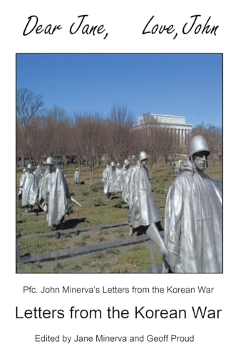 Beispielbild fr Dear Jane, Love, John: Letters from the Korean War zum Verkauf von Lakeside Books