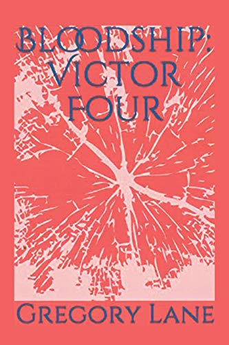Stock image for Bloodship: Victor Four for sale by Lucky's Textbooks