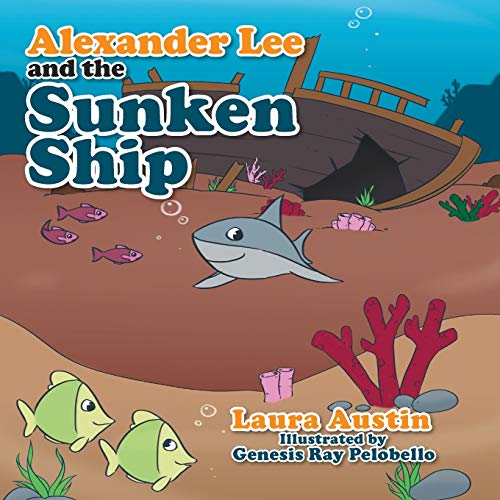 Stock image for Alexander Lee and the Sunken Ship for sale by Lucky's Textbooks