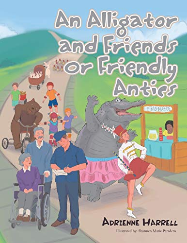 Stock image for An Alligator and Friends Or Friendly Antics for sale by Lucky's Textbooks