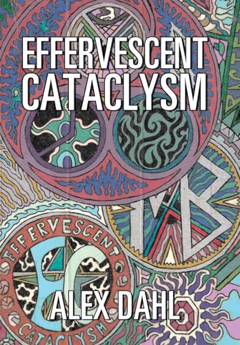 Beispielbild fr Effervescent Cataclysm zum Verkauf von Lucky's Textbooks