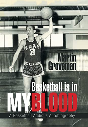 Beispielbild fr Basketball Is in My Blood: A Basketball Addict's Autobiography zum Verkauf von BooksRun