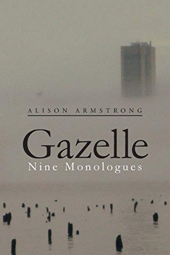 Beispielbild fr Gazelle: Nine Monologues zum Verkauf von Books From California