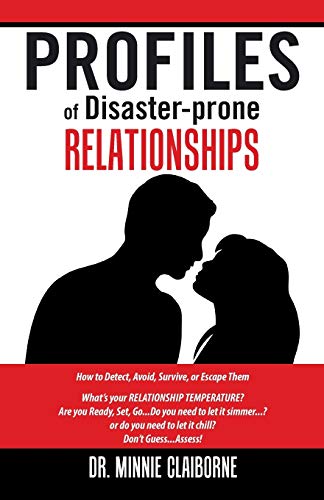Beispielbild fr Profiles of Disaster-Prone Relationships: How to Detect, Avoid, Survive or Escape Them zum Verkauf von Irish Booksellers