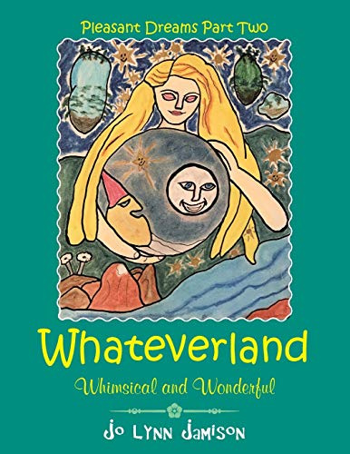 Stock image for Whateverland: Whimsical and Wonderful for sale by Lakeside Books