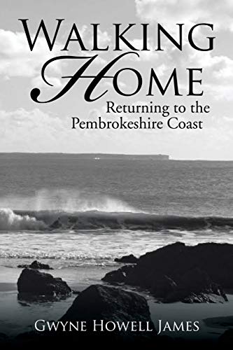 Beispielbild fr Walking Home: Returning to the Pembrokeshire Coast zum Verkauf von WorldofBooks