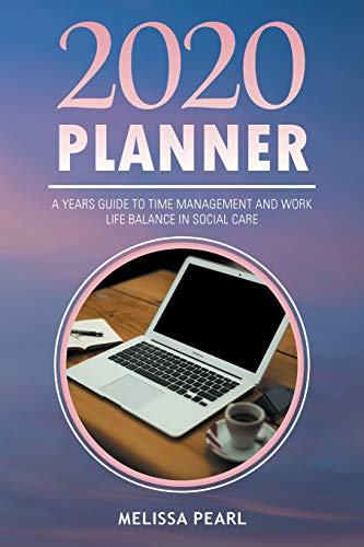 Beispielbild fr 2020 Planner: A years guide to time management and work life balance in social care zum Verkauf von Lucky's Textbooks
