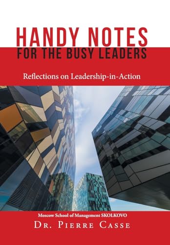 Stock image for Handy Notes for the Busy Leaders: Reflections on Leadership-In-Action for sale by Lucky's Textbooks