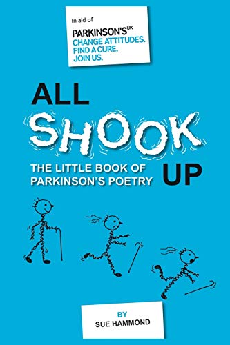 Imagen de archivo de All Shook Up: The Little Book of Parkinson's Poetry a la venta por WorldofBooks