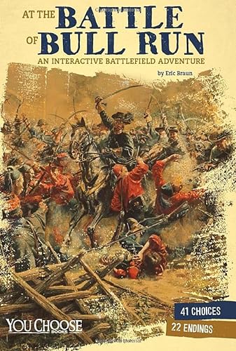 9781543502954: At the Battle of Bull Run: An Interactive Battlefield Adventure (Early American Battles)