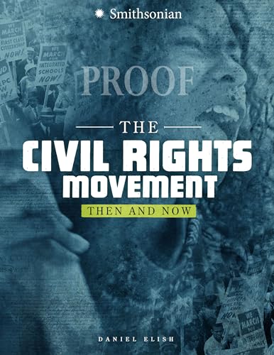 Imagen de archivo de The Civil Rights Movement: Then and Now (America: 50 Years of Change) a la venta por SecondSale
