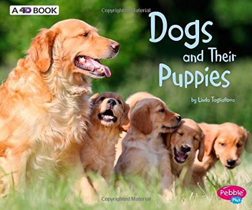Stock image for Dogs and Their Puppies: A 4D Book for sale by ThriftBooks-Atlanta