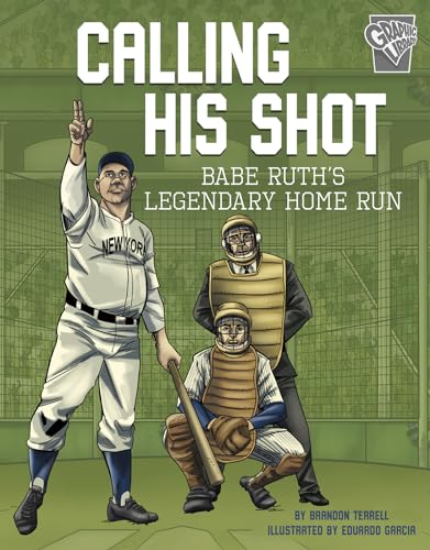 Beispielbild fr Calling His Shot: Babe Ruth's Legendary Home Run (Greatest Sports Moments) zum Verkauf von SecondSale