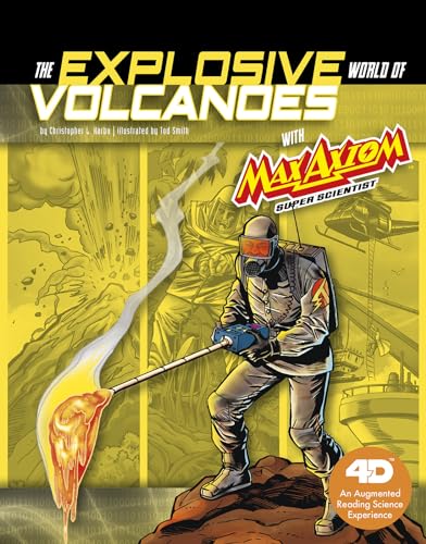 Beispielbild fr The Explosive World of Volcanoes with Max Axiom Super Scientist : 4D an Augmented Reading Science Experience zum Verkauf von Better World Books