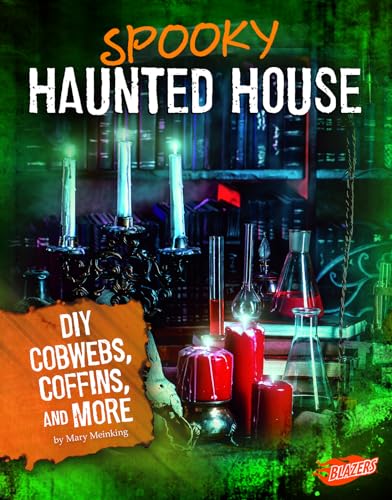 9781543530339: Spooky Haunted House: DIY Cobwebs, Coffins, and More (Hair-Raising Halloween)