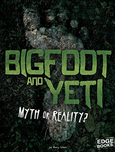 Stock image for Bigfoot and Yeti: Myth or Reality? for sale by ThriftBooks-Dallas