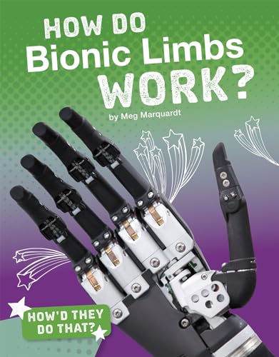 Beispielbild fr How Do Bionic Limbs Work? zum Verkauf von Better World Books
