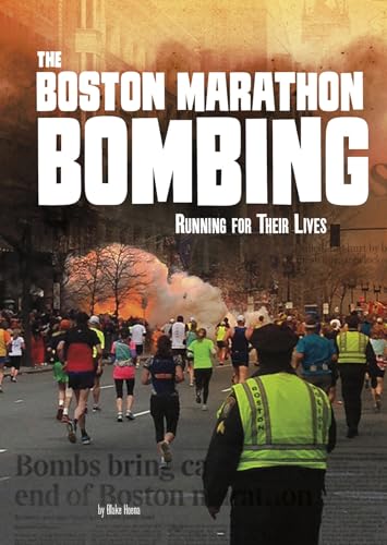 Stock image for The Boston Marathon Bombing : Running for Their Lives for sale by Better World Books