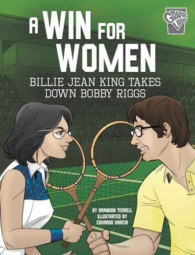 Stock image for A Win for Women: Billie Jean King Takes Down Bobby Riggs (Greatest Sports Moments) for sale by SecondSale