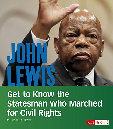 Beispielbild fr John Lewis : Get to Know the Statesman Who Marched for Civil Rights zum Verkauf von Better World Books