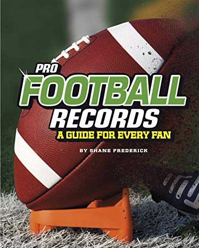 Imagen de archivo de Pro Football Records: A Guide for Every Fan (The Ultimate Guides to Pro Sports Records) a la venta por Red's Corner LLC