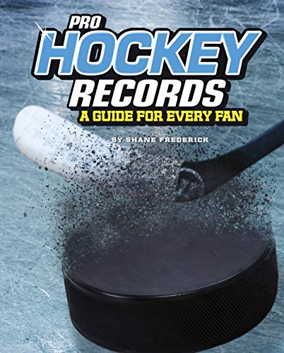 Imagen de archivo de Pro Hockey Records: A Guide for Every Fan (The Ultimate Guides to Pro Sports Records) a la venta por More Than Words