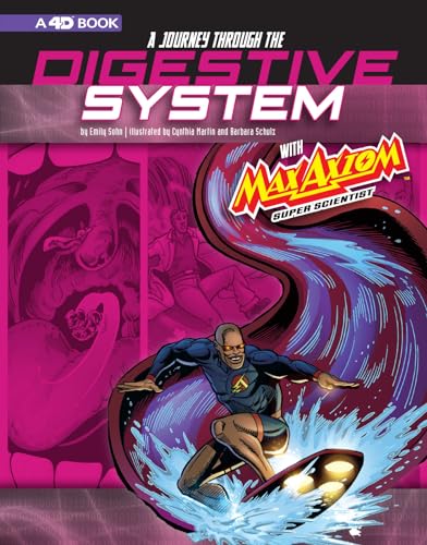 9781543560312: A Journey through the Digestive System with Max Axiom, Super Scientist: 4D An Augmented Reading Science Experience (Graphic Science 4D)