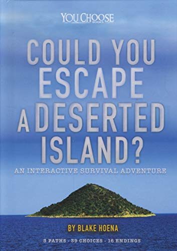 Imagen de archivo de Could You Escape a Deserted Island?: An Interactive Survival Adventure (You Choose: Can You Escape?) a la venta por SecondSale