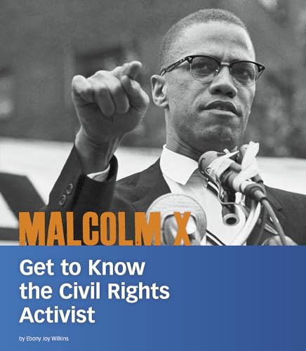 Beispielbild fr Malcolm X: Get to Know the Civil Rights Activist zum Verkauf von ThriftBooks-Atlanta