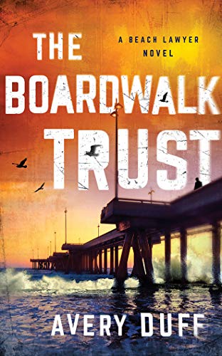 Beispielbild fr The Boardwalk Trust (Beach Lawyer Series) zum Verkauf von HPB-Red