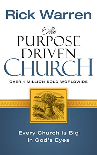 Stock image for The Purpose Driven Church: Every Church Is Big in God's Eyes for sale by Revaluation Books