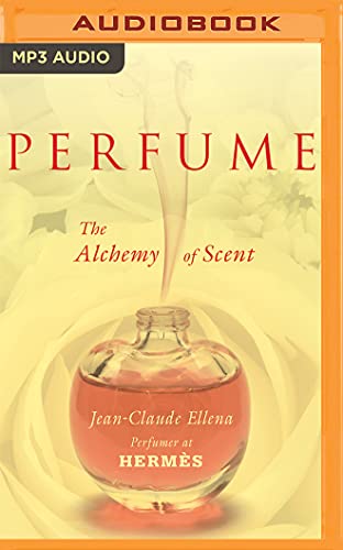 Imagen de archivo de Perfume: The Alchemy of Scent a la venta por Revaluation Books