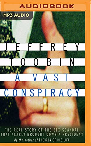 9781543619614: A Vast Conspiracy: The Real Story of the Sex Scandal That Nearly Brought Down a President