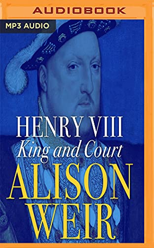 Stock image for Henry VIII: King and Court for sale by Revaluation Books